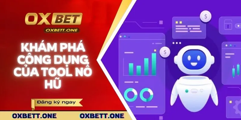 Tool Nổ Hũ | Những Loại Hình Hữu Dụng Nhất Trong Năm 2025 Khám phá công dụng của Tool nổ hũ
