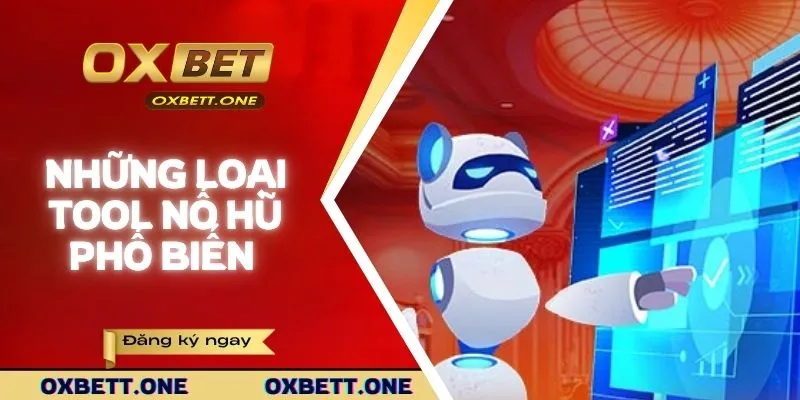 Tool Nổ Hũ | Những Loại Hình Hữu Dụng Nhất Trong Năm 2025 Những loại Tool nổ hũ phổ biến hiện nay